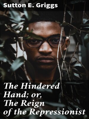 cover image of The Hindered Hand; or, the Reign of the Repressionist